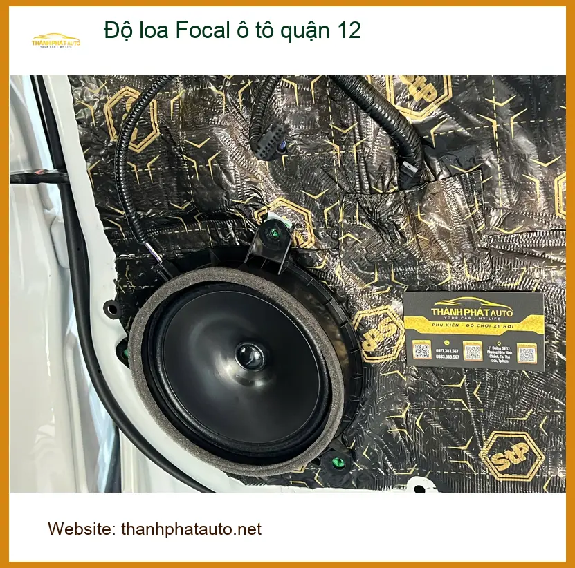 Trung Tâm Độ Loa Ô Tô loa Focal ô tô quận 12 - Lắp Đặt Uy Tín TPHCM