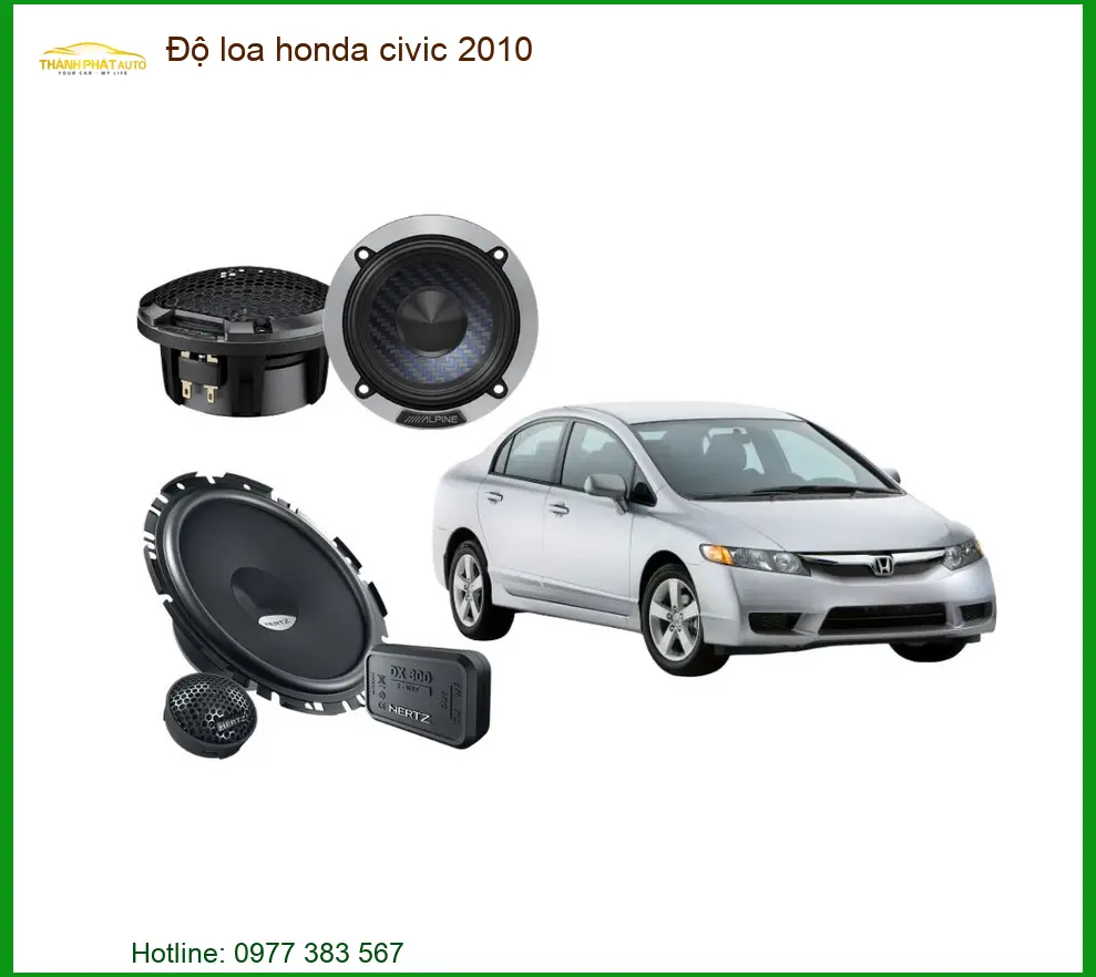 Nâng Cấp Loa Ô Tô Honda Civic 2010 - Địa Chỉ Nâng Cấp Uy Tín TPHCM