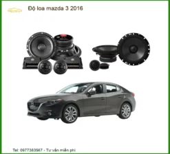 Nâng Cấp Âm Thanh Độ Loa Mazda 3 2016 - Trung Tâm Lắp Đặt Chính Hãng Uy Tín TPHCM