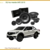 Nâng Cấp Loa Ô Tô Mazda BT50 2019 - Trung Tâm Nâng Cấp Uy Tín TPHCM