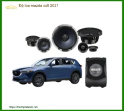 Nâng Cấp Hệ Thống Loa Mazda CX5 2021 - Trung Tâm Độ Loa Uy Tín Giá Tốt TPHCM