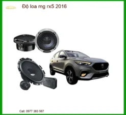 Nâng Cấp Âm Thanh Độ Loa MG RX5 2016 - Địa Chỉ Lắp Đặt Loa Chính Hãng TPHCM