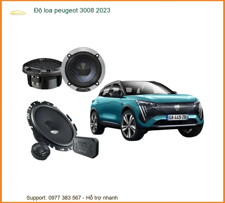 Độ Loa Peugeot 3008 2023 - Địa Chỉ Chuyên Nâng Cấp Âm Thanh Uy Tín TPHCM