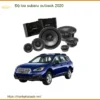 Độ Loa Cao Cấp Subaru Outback 2020 - Nơi Lắp Đặt Uy Tín Giá Tốt TPHCM
