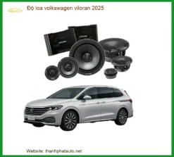 Nâng Cấp Loa Ô Tô Volkswagen Viloran 2025 - Trung Tâm Thi Công Cao Cấp TPHCM