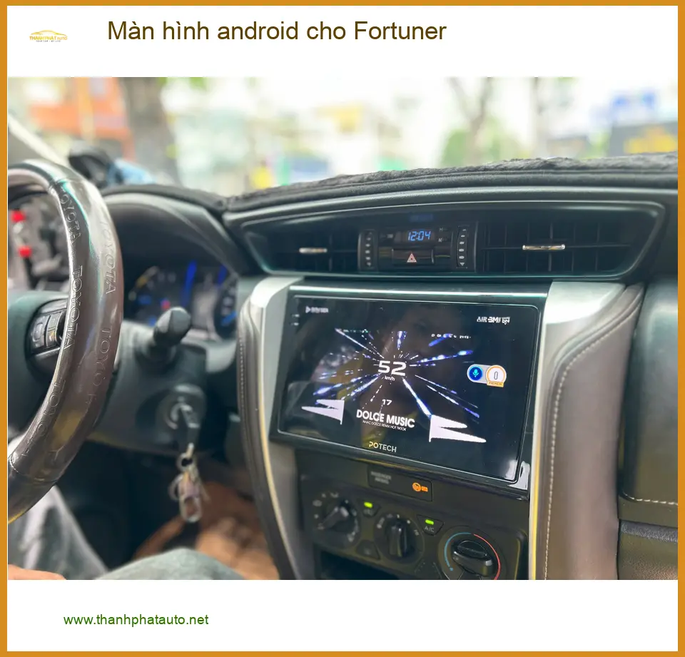 Chú Phước lắp màn hình android cho Fortuner Quận 11 do màn zin cũ, thiếu tính năng ảnh thực tế 2
