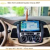 Màn Hình Android Toyota Innova 2007 - Địa Chỉ Lắp Đặt Uy Tín TPHCM