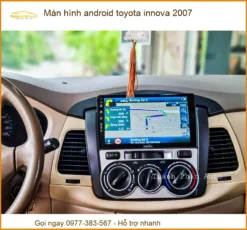 Màn Hình Android Toyota Innova 2007 - Địa Chỉ Lắp Đặt Uy Tín TPHCM