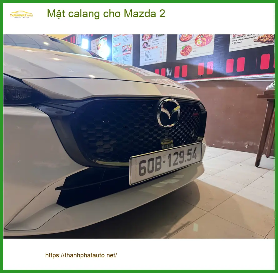 Anh Khải lắp Mặt calang cho Mazda 2 tại Quận 8 để nâng cấp diện mạo xe