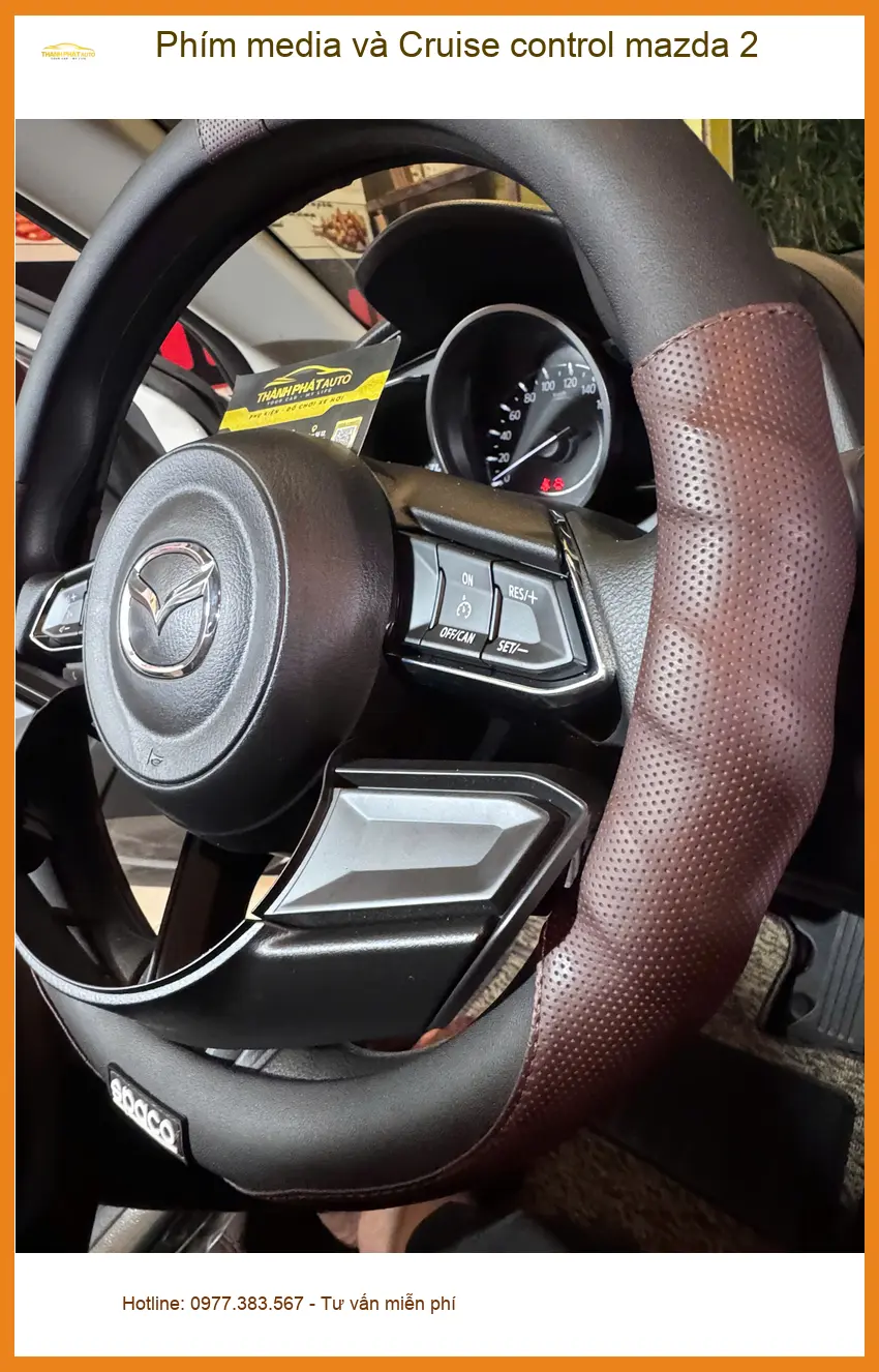 Anh Khải nâng cấp Phím media và Cruise control cho Mazda 2 tại Quận 12 đi xa không lo mỏi