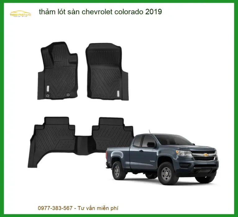Thảm Lót Sàn Chevrolet Colorado 2019 - Địa Chỉ Lắp Đặt Uy Tín TPHCM
