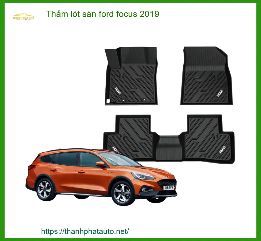 Thảm Lót Sàn Ô Tô Cao Cấp Ford Focus 2019 - Địa Chỉ Lắp Đặt Uy Tín TPHCM