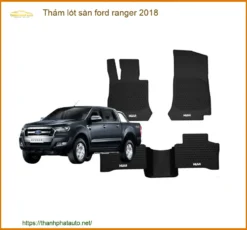 Thảm Lót Sàn Ford Ranger 2018 - Trung Tâm Lắp Đặt Thảm Sàn Chính Hãng TPHCM