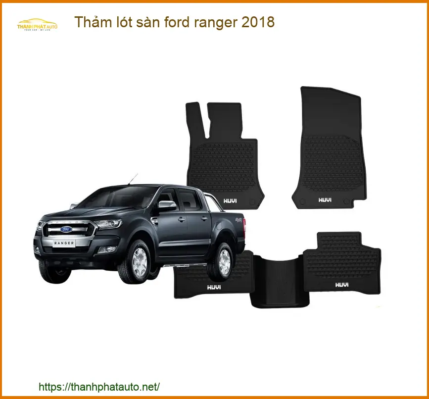 Thảm Lót Sàn Ford Ranger 2018 - Trung Tâm Lắp Đặt Thảm Sàn Chính Hãng TPHCM
