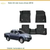 Thảm Lót Sàn Isuzu Dmax 2014 - Địa Chỉ Lắp Đặt Chính Hãng TPHCM