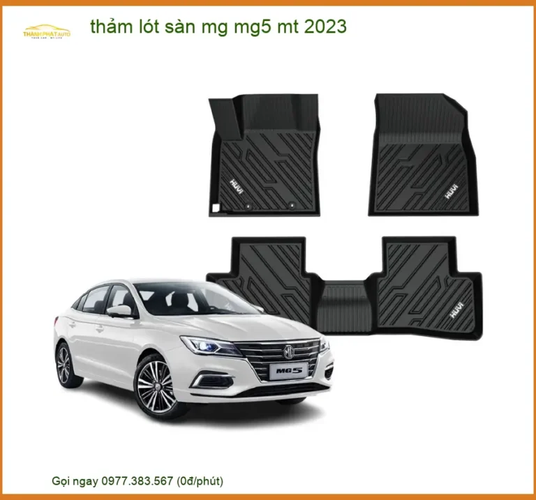 Thảm Lót Sàn Ô Tô MG MG5 MT 2023 Cao Cấp - Trung Tâm Lắp Đặt Giá Tốt TPHCM