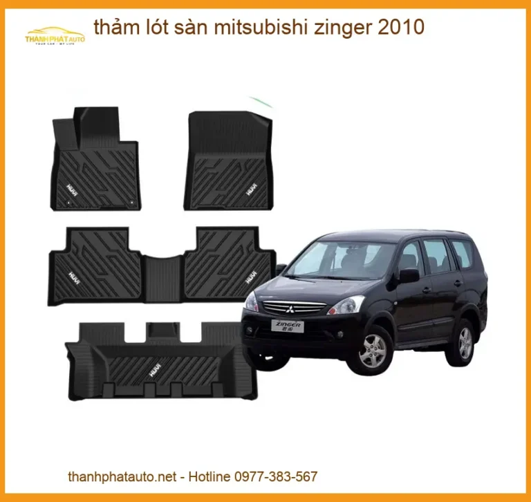 Thảm Lót Sàn Mitsubishi Zinger 2010 - Địa Chỉ Lắp Đặt Uy Tín TPHCM