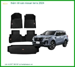 Thảm Lót Sàn Nissan Terra 2024 - Địa Chỉ Lắp Đặt Chính Hãng Giá Tốt TPHCM