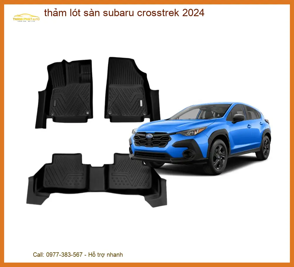 Thảm Lót Sàn Subaru Crosstrek 2024 - Địa Chỉ Gắn Cao Cấp TPHCM