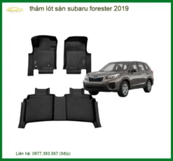 Thảm Lót Sàn Subaru Forester 2019 - Trung Tâm Gắn Giá Tốt TPHCM