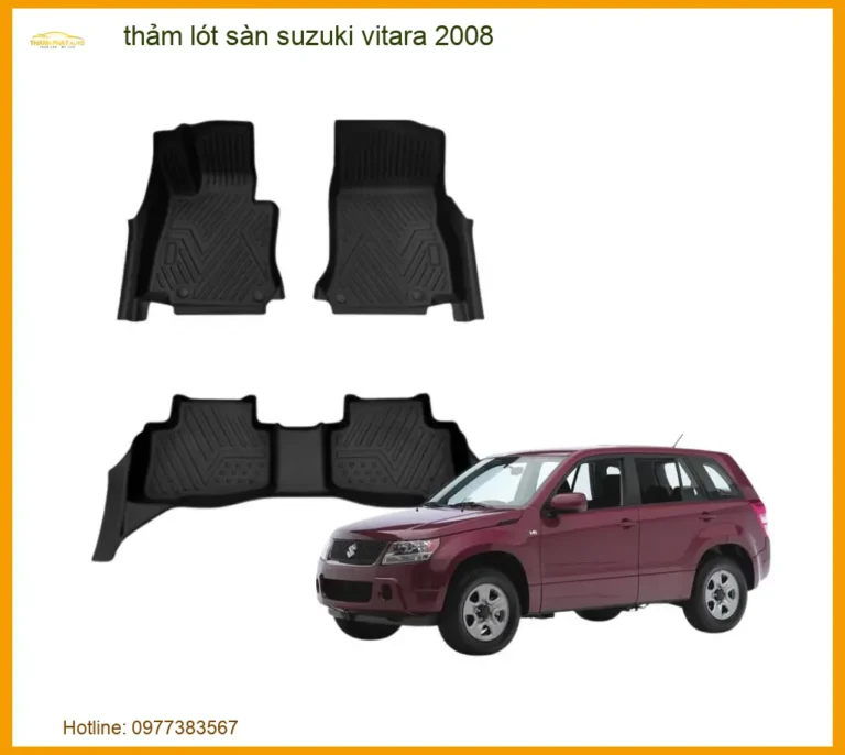 Thảm Lót Sàn Suzuki Vitara 2008 - Trung Tâm Lắp Đặt Uy Tín TPHCM