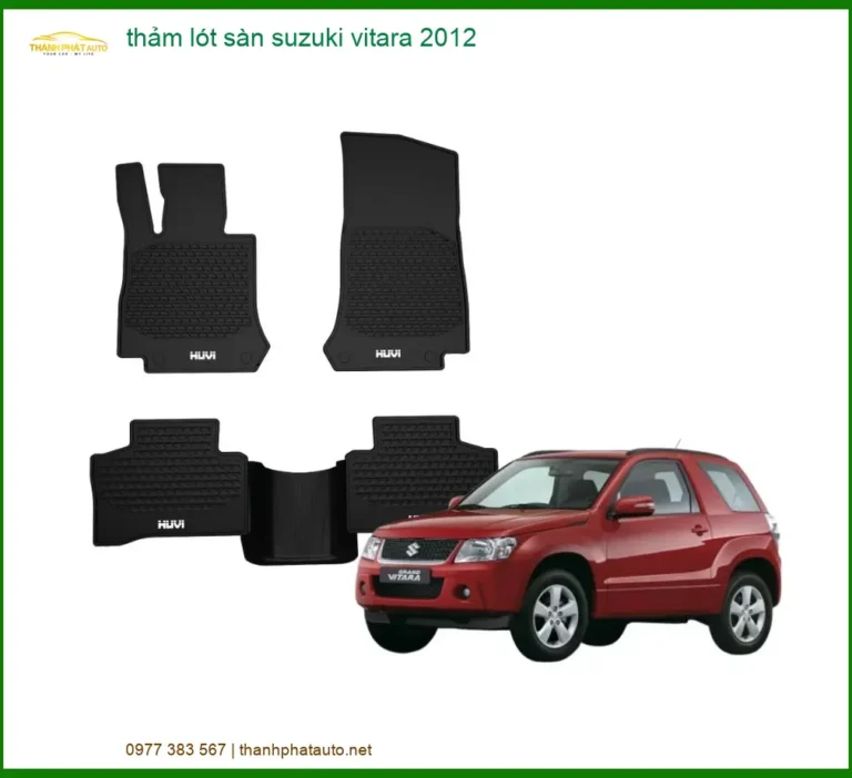 Thảm Lót Sàn Suzuki Vitara 2012 - Trung Tâm Gắn Giá Tốt TPHCM