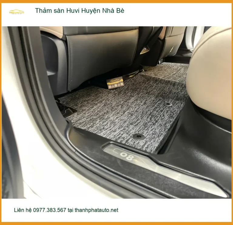 Nơi Lắp Thảm Lót Sàn Ô Tô sàn Huvi Huyện Nhà Bè - Giá Tốt TPHCM