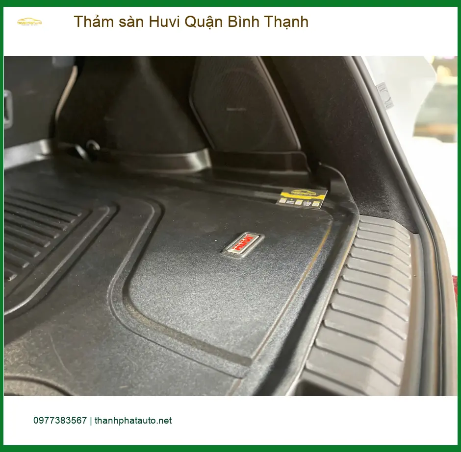 Địa Chỉ Lắp Thảm Lót Sàn Ô Tô sàn Huvi Quận Bình Thạnh - Giá Tốt TPHCM