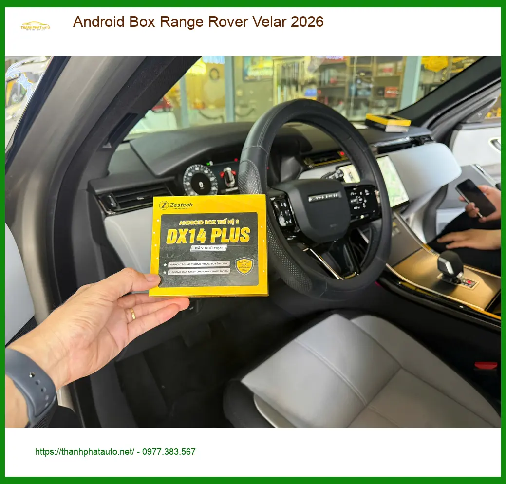 Anh Tùng lắp Android Box Range Rover Velar 2026 tại Quận 9 để giải trí