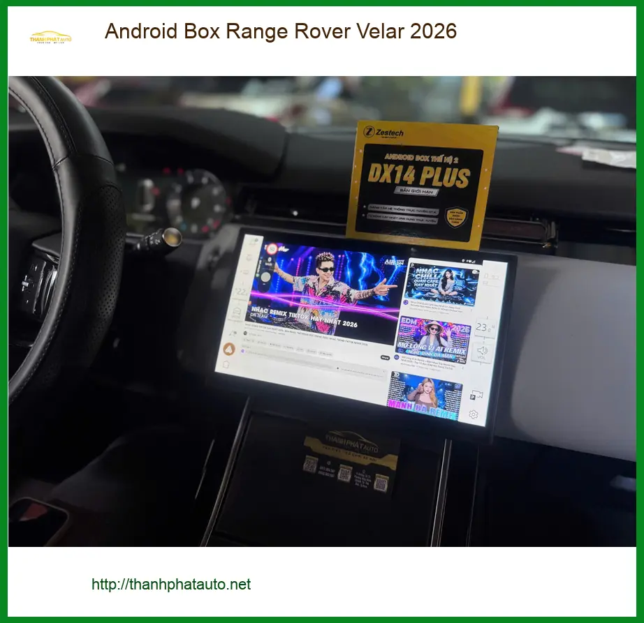 Anh Tùng lắp Android Box Range Rover Velar 2026 tại Quận 9 để giải trí ảnh thực tế 3
