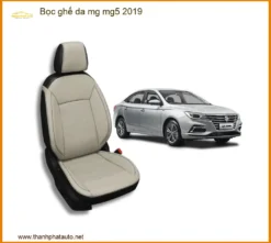 Bọc Ghế Da MG MG5 2019 - Trung Tâm Lắp Đặt Bọc Ghế Da Uy Tín Giá Tốt TPHCM