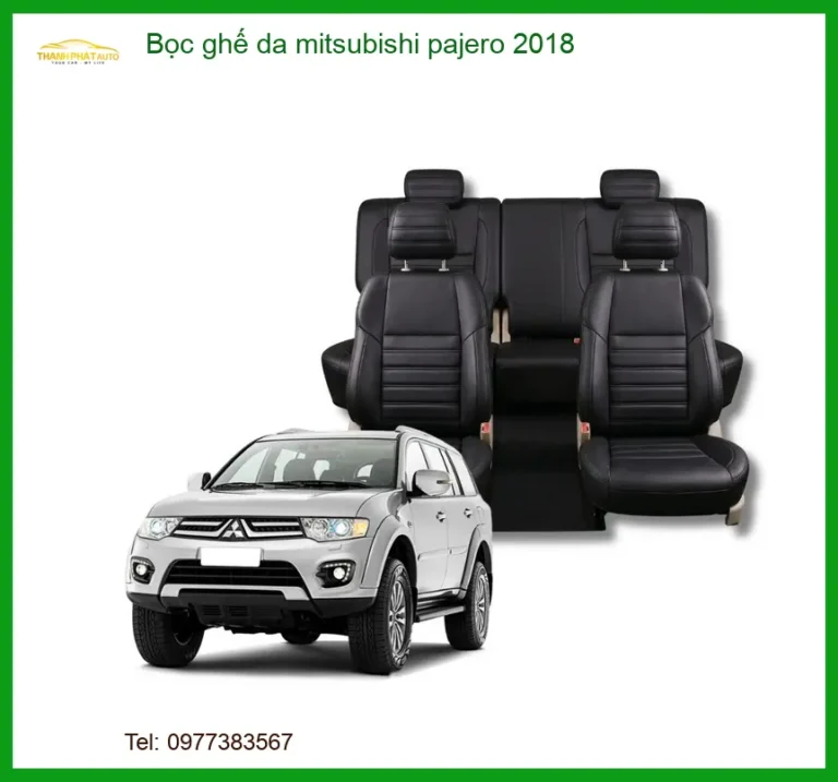 Bọc Ghế Da Mitsubishi Pajero 2018 - Địa Chỉ Lắp Đặt TPHCM