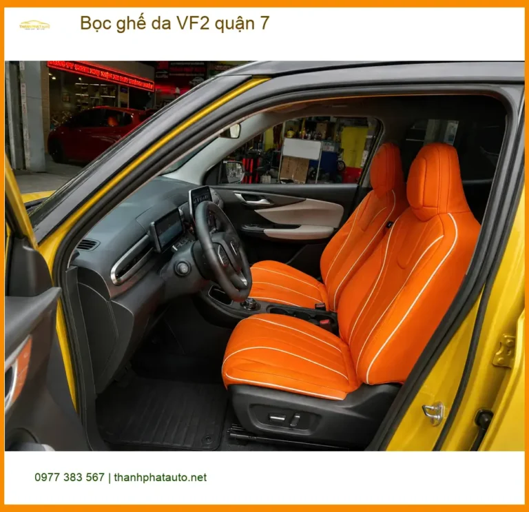 Cửa Hàng May Bọc Ghế Da ghế da VF2 quận 7 - Lắp Đặt Uy Tín TPHCM