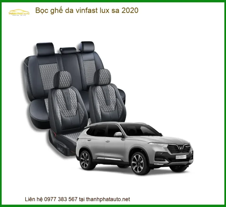 Bọc Ghế Da Ô Tô Vinfast Lux SA 2020 - Địa Chỉ Lắp Đặt Uy Tín TPHCM
