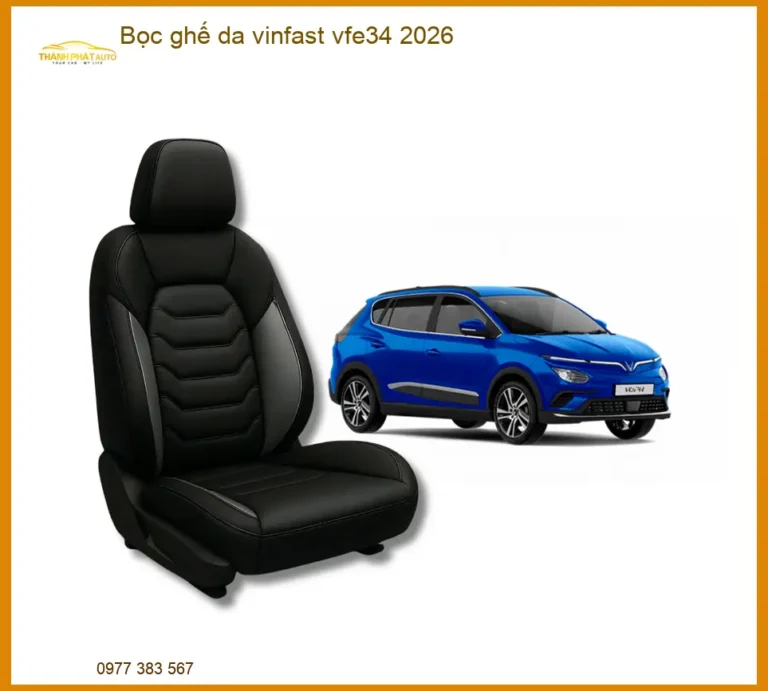 Bọc Ghế Da VinFast VF e34 2026 - Trung Tâm Lắp Đặt Uy Tín TPHCM