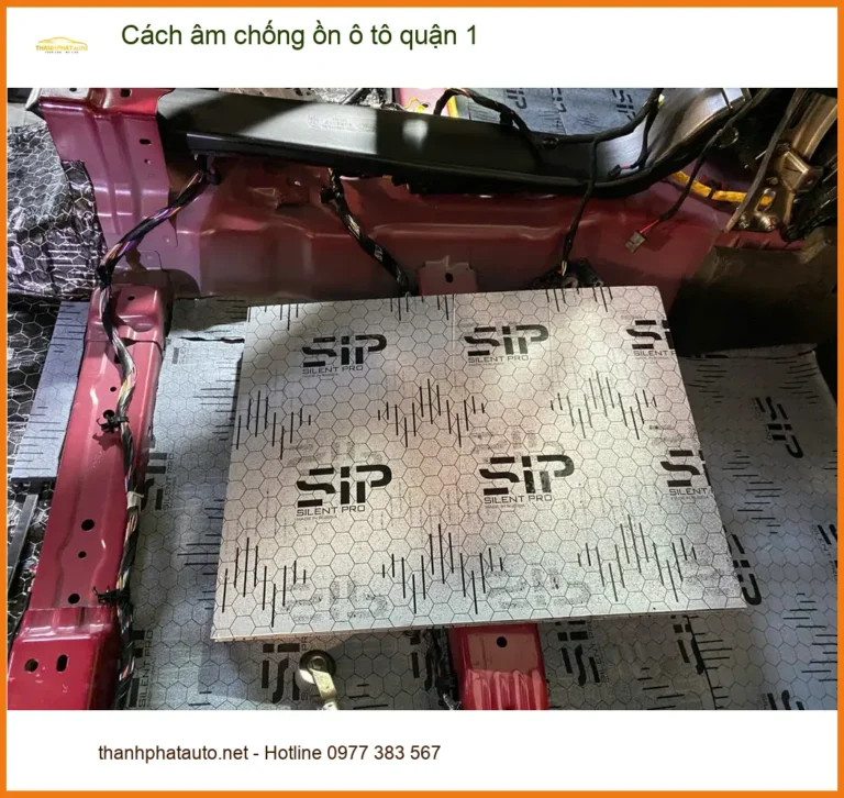 Dịch Vụ Thi Công Cách Âm Chống Ồn Ô Tô Quận 1 - Thi Công Chuyên Nghiệp