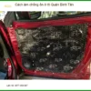 Dịch Vụ Thi Công Cách Âm Chống Ồn Ô Tô Quận Bình Tân - Thi Công Chuyên Nghiệp