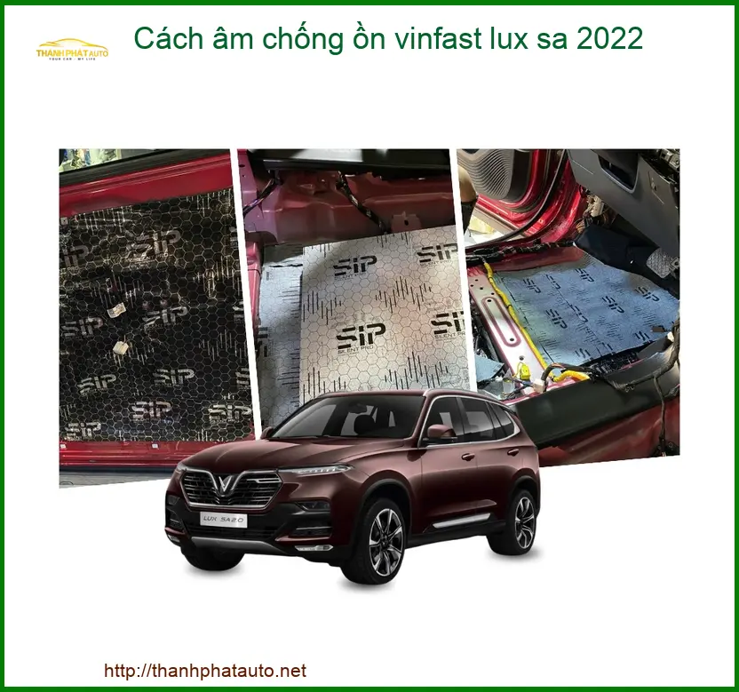 Cách Âm Chống Ồn Vinfast Lux SA 2022 - Địa Chỉ Lắp Đặt Chống Ồn Uy Tín TPHCM