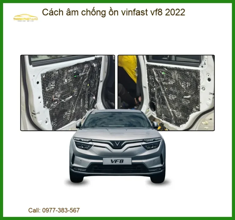 Cách Âm Chống Ồn Vinfast VF8 2022