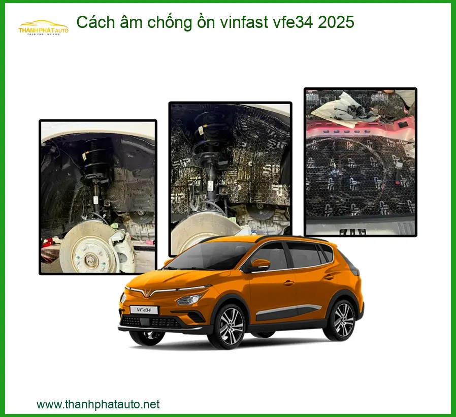 Cách Âm Chống Ồn Vinfast VF E34 2025 - Địa Chỉ Lắp Đặt Uy Tín TPHCM