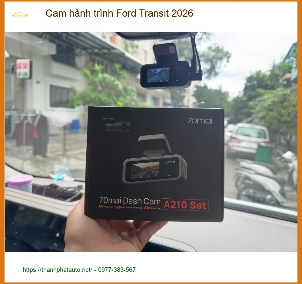 Anh Khang lắp cam hành trình Ford Transit 2026 tại Quận 9 cho chuyến hàng xa