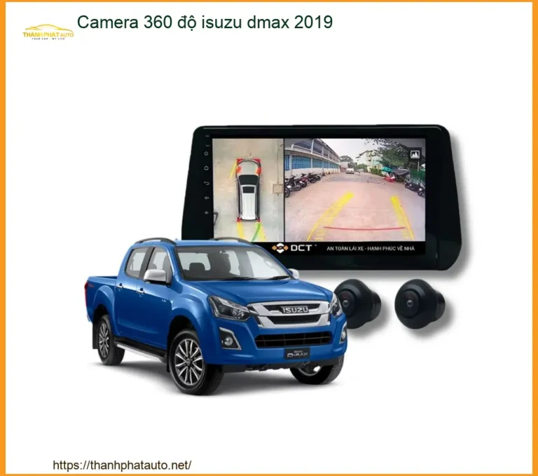 Camera 360 Độ Isuzu Dmax 2019 - Trung Tâm Lắp Đặt Chính Hãng TPHCM