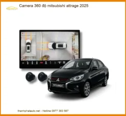 Camera 360 độ Mitsubishi Attrage 2025 - Trung Tâm Gắn Giá Tốt TPHCM