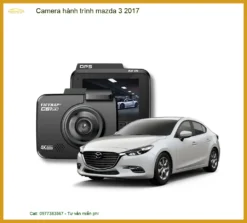Camera Hành Trình Mazda 3 2017 - Trung Tâm Gắn Camera Hành Trình Chính Hãng TPHCM