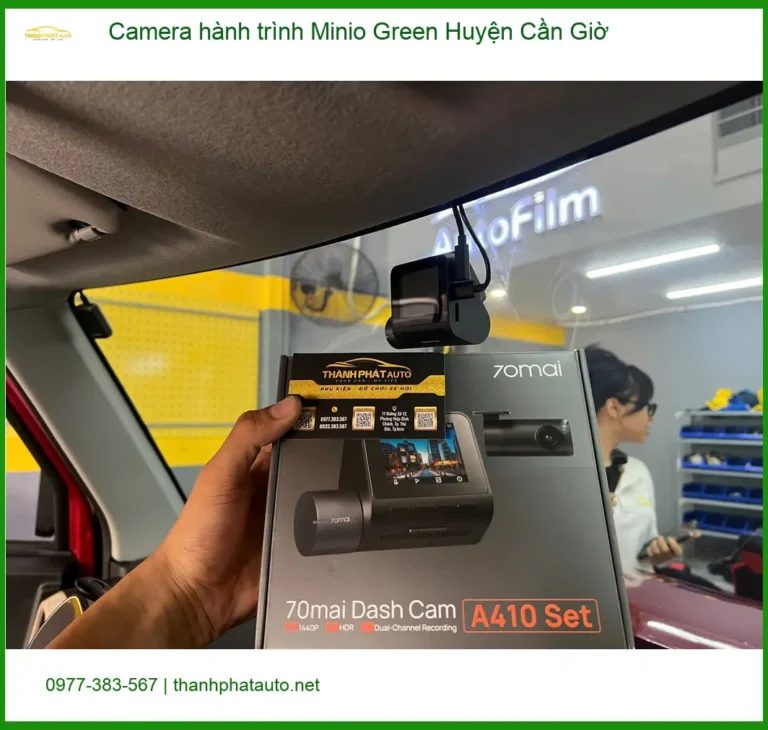 Nơi Gắn Camera Hành Trình Ô Tô hành trình Minio Green Huyện Cần Giờ - Giá Tốt TPHCM