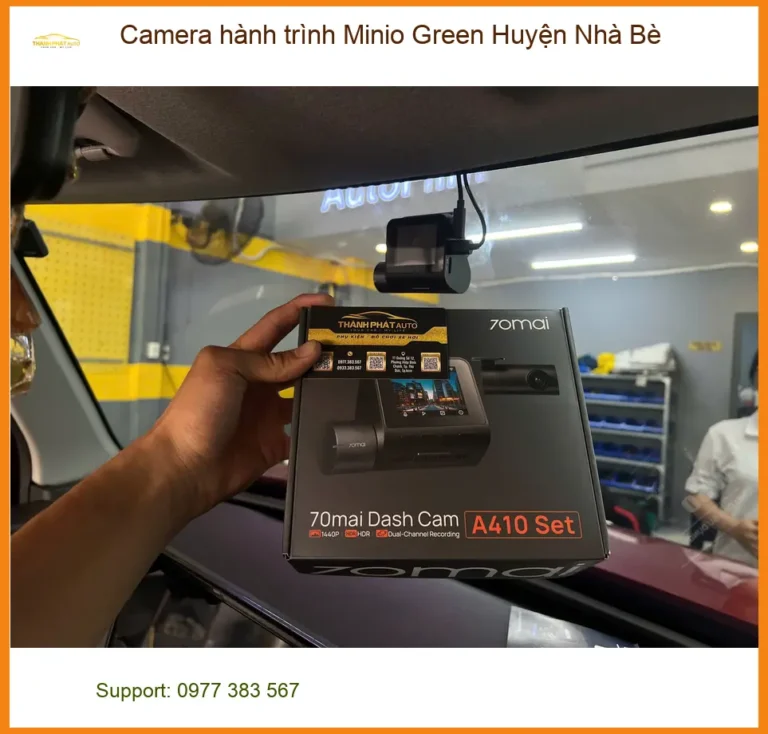 Nơi Gắn Camera Hành Trình Minio Green Tại Nhà Bè - Gắn Nhanh Trong Ngày