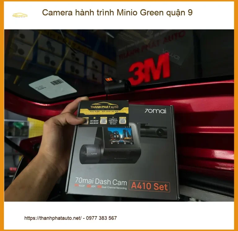 Nơi Lắp Camera Hành Trình Ô Tô hành trình Minio Green quận 9 - Giá Tốt TPHCM