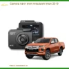 Camera Hành Trình Mitsubishi Triton 2019 Cao Cấp - Lắp Đặt Uy Tín TPHCM