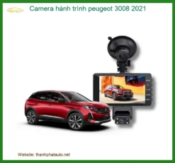 Camera Hành Trình Peugeot 3008 2021 - Địa Chỉ Gắn Uy Tín TPHCM