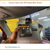 Địa Chỉ Lắp Camera Hành Trình Ô Tô VF2 Tại Huyện Bình Chánh - Lắp Đặt Uy Tín TPHCM